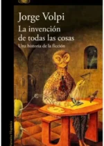 La invención de todas las cosas. Una historia de la ficción