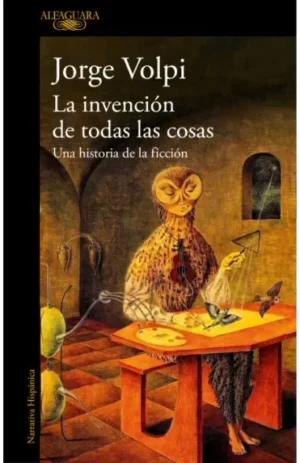 La invención de todas las cosas. Una historia de la ficción