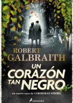 Un corazón tan negro. Cormoran Strike 6