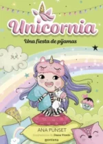 Una fiesta de pijamas. Unicornia 10