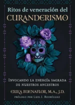 Ritos de veneración del curanderismo
