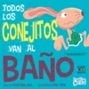Todos Los Conejitos Van Al Baño 2 alban