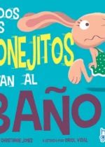Todos los conejitos van al baño