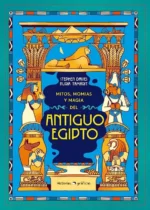 Mitos, momias y magia del Antiguo Egipto
