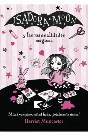 Isadora Moon y las manualidades mágicas