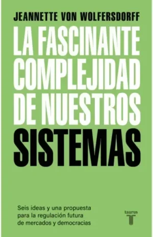 La fascinante complejidad de nuestros sistemas
