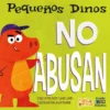 Pequeños Dinos No Abusan 3 noabu