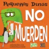 Pequeños Dinos No Muerden 2 nomuer