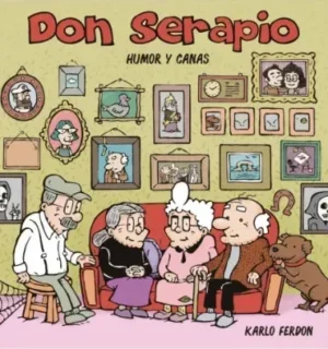 Don Serapio. Humor y canas