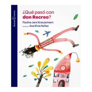 ¿Qué pasó con don Recreo?
