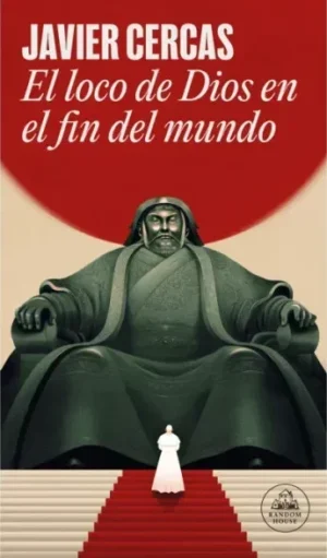 El loco de Dios en el fin del mundo