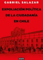 Expoliación política de la ciudadanía en Chile