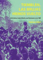Tiemblen, las brujas hemos vuelto