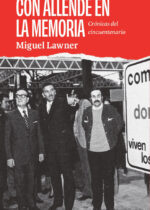 Con Allende en la memoria. Crónicas del cincuentenario
