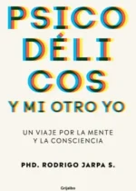 Psicodélicos y mi otro yo