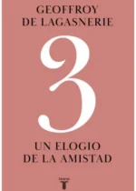 3. Un elogio de la amistad