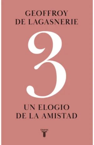 3. Un elogio de la amistad