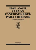 Canciones rock para chilenos y otros poemas