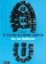 He decidido declararme marxista. Volumen II