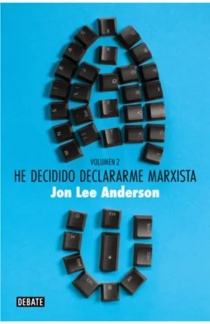 He decidido declararme marxista. Volumen II