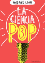 La ciencia pop 3