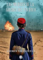 Las mujeres de la guerra del Pacífico