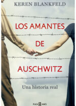 Los amantes de Auschwitz. Una historia real