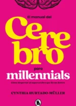El manual del cerebro para milennials