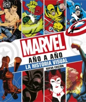 Marvel año a año. La historia visual