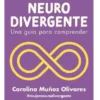 Soy Neurodivergente. Una Guía Para Comprender 2 neuro scaled e1748369427382