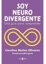 Soy neurodivergente. Una guía para comprender