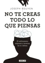 No te creas todo lo que piensas
