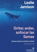 Gritar, arder, sofocar las llamas