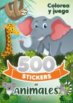 Colorea y juega. 500 stickers de animales