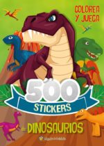 Colorea y juega. 500 stickers de dinosaurios