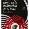 Alguien Que Canta En La Habitación De Al Lado 2 alguien que canta en la habitacion de al lado