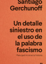 Un detalle siniestro en el uso de la palabra fascismo