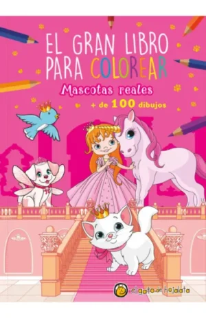 El gran libro para colorear. Mascotas reales