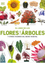 El libro de las flores y los árboles y otros tesoros del Reino Vegetal