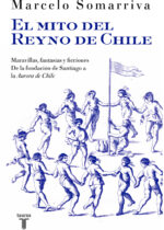 El mito del Reyno de Chile