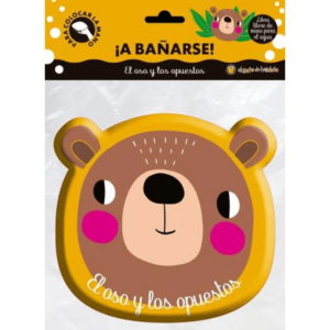 El oso y los opuestos ¡A bañarse!
