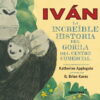 Iván. La increíble historia del gorila del centro comercial