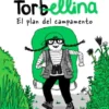 Nina Torbellina. El Plan Del Campamento 2 nina torbellina