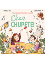 ¡Chao, chupete!