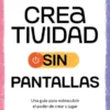 Creatividad sin pantallas