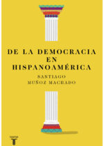 De la democracia en Hispanoamérica