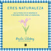 eres naturaleza