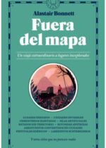 Fuera del mapa. Un viaje extraordinario a lugares inexplorados