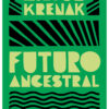 Futuro Ancestral 3 futuro ancestral