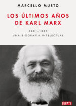 Los últimos años de Karl Marx. 1981-1983